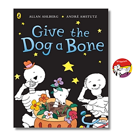 Sách - Give The Dog A Bone (Funnybones) | Childrens Picture Book / Ngoại văn Thiếu nhi Nhập khẩu