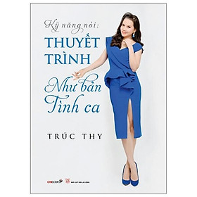 Hình ảnh Kỹ Năng Nói: Thuyết Trình Như Bản Tình Ca