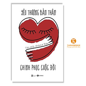 Sách -    Yêu thương bản thân, chinh phục cuộc đời - Thái Hà Books