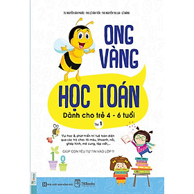 Ong Vàng Học Toán Dành Cho Trẻ 4-6 Tuổi (Tập 1)