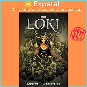 Sách - Loki: Mistress Of Mischief by J. Michael Straczynski,Peter Milligan,Olivier Coipel (US edition, paperback)