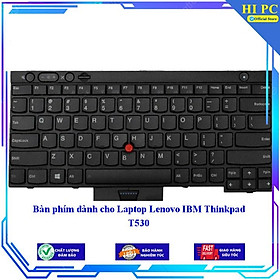 Bàn phím dành cho Laptop Lenovo IBM Thinkpad T530 - Hàng Nhập Khẩu