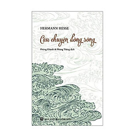 [Download Sách] Câu Chuyện Dòng Sông