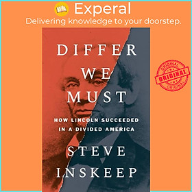 Sách - Differ We Must - How Lincoln Succeeded in a Divided America by Steve Inskeep (UK edition, hardcover)