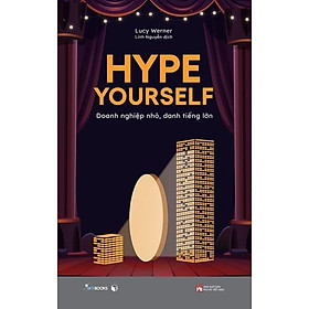 Sách – Hype Yourself Doanh Nghiệp Nhỏ Danh Tiếng Lớn – AZbook