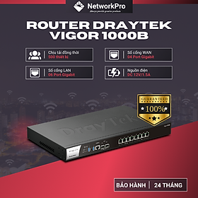 Router Draytek Vigor1000B Hàng Chính Hãng - Hỗ Trợ 06 Cổng WAN, Tốc Độ 9,4 Gbps