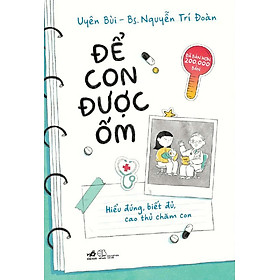 Sách - Để Con Được Ốm ( Tái Bản )