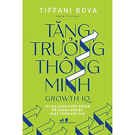 Sách - Tăng trưởng thông minh - Growth IQ