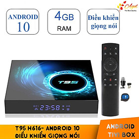 Android T95 Ram 4G điều khiển giọng nói tiếng Việt có chức năng chuột bay wifi kép 2 băng tần bluetooth cài sẵn phim, truyền hình cáp miễn phí vĩnh viễn - Hàng Nhập Khẩu