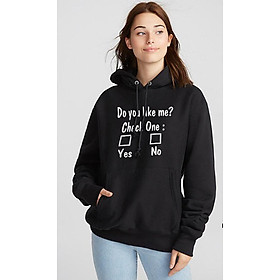 Hoodie Do You Like Me Mẫu Mới
