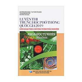 [Download Sách] Luyện Thi Trung Học Phổ Thông Quốc Gia 2019 - Khoa Học Tự Nhiên