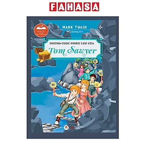 Sách - Danh Tác Trong Nhà Trường - Những Cuộc Phiêu Lưu Của Tom Sawyer (Tái Bản 2024)
