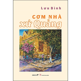 Hình ảnh sách Cơm nhà xứ Quảng (Tặng kèm 1 bộ postcard 6 tấm có gửi hình kèm theo)