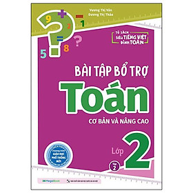 Bài Tập Bổ Trợ Toán Cơ Bản Và Nâng Cao Lớp 2 - Tập 2