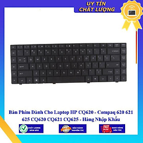 Bàn Phím dùng cho Laptop HP CQ620 - Compaq 620 621 625 CQ620 CQ621 CQ625  - Hàng Nhập Khẩu New Seal