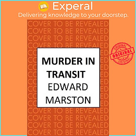 Sách - Murder in Transit - The bestselling Victorian mystery series by Edward Marston (UK edition, hardcover)