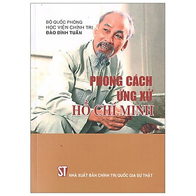 [Download Sách] Phong Cách Ứng Xử Hồ Chí Minh