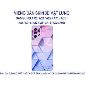 Miếng Dán Skin 3D mặt lưng dành cho SAMSUNG A72 / A52 / A22 / A71 / A51 / A31 / A21s / A32 / M51 / A12 chống trầy xước