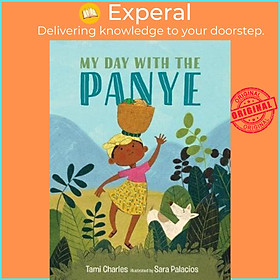 Sách - My Day with the Panye by Tami Charles Sara Palacios (US edition, hardcover)