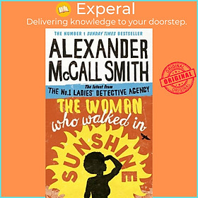 Sách - The Woman Who Walked in Sunshine by Alexander McCall Smith (UK edition, paperback)