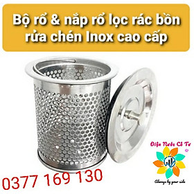 Bộ rổ và nắp rổ lọc rác bồn rửa chén inox không gỉ cao cấp tiện lợi - Bộc lọc kèm nắp Inox 304 cao cấp