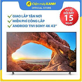 Mua Android Tivi Sony 4K 43 inch KD-43X85J New 2021