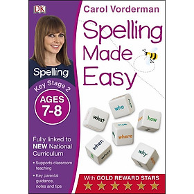 [Download Sách] Carol Vorderman: Spelling Made Easy Ages 7-8 Key Stage 2