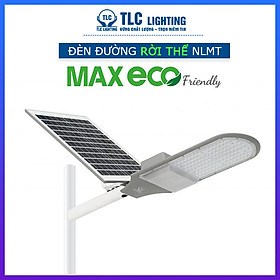 Đèn LED đường NLMT rời thể MAXECO Friendly công suất 100W, 150W TLC Lighting - Cường độ chiếu sáng cao - Tự động tăng giảm ánh sáng - Tiết kiệm tiền điện 100