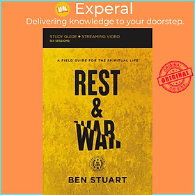 Sách - Rest and War Bible Study Guide plus Streaming Video - A Field Guide for the by Ben Stuart (UK edition, paperback)