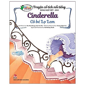 Truyện Cổ Tích Nổi Tiếng Song Ngữ Việt - Anh: Cô Bé Lọ Lem - Cinderella