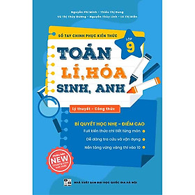 Sổ Tay Chinh Phục Kiến Thức 5 Môn Toán, Lí, Hóa, Sinh, Anh Lớp 9