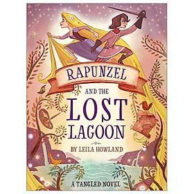 Disney Princess - Tangled: Rapunzel and the Lost Lagoon (Novel 288 Disney)