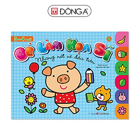 Sách Bé Làm Họa Sĩ - Những Nét Vẽ Đầu Tiên (3 - 4 Tuổi) - Bìa Xanh