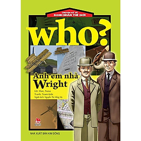 Hình ảnh Sách - Who? Chuyện kể về danh nhân thế giới - Anh em nhà Wright