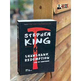 (The 1# New York Times Best Seller) THE SHAWSHANK REDEMPTION -  NHÀ TÙ SHAWSHANK - Stephen King – Đỗ Phan Thu Hà dịch – 1980 Books – NXB Thanh Niên 