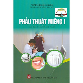 Hình ảnh Phẫu Thuật Miệng I (Dùng Cho Sinh Viên Răng Hàm Mặt)