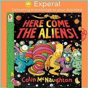 Sách - Here Come the Aliens! by Colin McNaughton (UK edition, paperback)