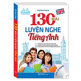 Sách - 130 bài luyện nghe tiếng Anh ( Kèm CD)