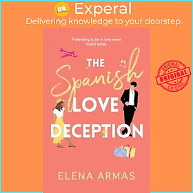 Hình ảnh sách Sách - The Spanish Love Deception : TikTok made me buy it! The Goodreads Choice A by Elena Armas (UK edition, paperback)