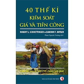 [Download Sách] 40 thế kỉ kiểm soát giá và tiền công 