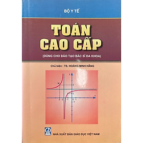 Download sách Toán Cao Cấp - Dùng Cho Đào Tạo Bác Sĩ Đa Khoa 