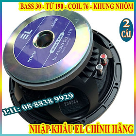 CẶP LOA BASS 30 CAO CẤP EL TỪ 190 COIL 75 NHẬP KHẨU CHÍNH HÃNG - GIÁ 2 CHIẾC