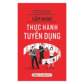 [Download Sách] Cẩm Nang Thực Hành Tuyển Dụng