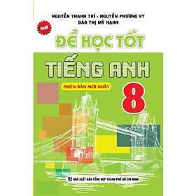 ĐỂ HỌC TỐT TIẾNG ANH 8_KV