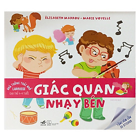 Nhà Thông Thái Nhỏ Larousse - Giác Quan Nhạy Bén