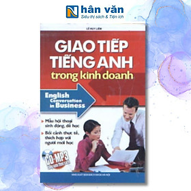 Giao Tiếp Tiếng Anh Trong Kinh Doanh - Kèm Cd