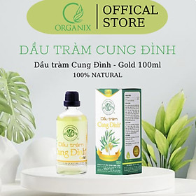 Dầu tràm Cung Đình Gold 100ml Dầu tràm Gió Huế chính hãng