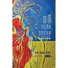 Hồ Xuân Hương - Tài Năng và Bí Ẩn - TB2021