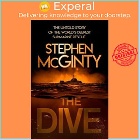 Sách - The Dive : The Untold Story of the World's Deepest Submarine Rescue by Stephen McGinty (UK edition, paperback)