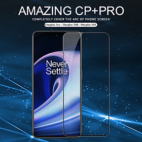Mua Cường lực full dành cho Oneplus 10T - Ace - 10R Nillkin CP+ Pro - Hàng nhập khẩu